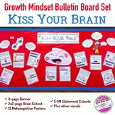 Growth Mindset Bulletin Board KISS YOUR BRAIN Metacognition