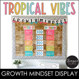 Growth Mindset Bulletin Board- Tropical Vibes - Growth Min