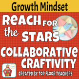 Growth Mindset Collaborative Craftivity - Reach for the Stars!