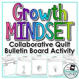 Growth Mindset Collaborative Quilt Bulletin Board Activity