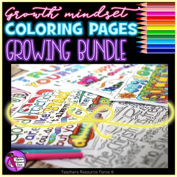 Preview of Growth Mindset Coloring Inspirational Sheets, Pages, Posters: GROWING BUNDLE