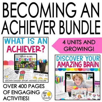 Preview of Growth Mindset, Perseverance, Passion Projects, Becoming An Achiever, and More
