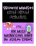 The Most Magnificent Thing - Growth Mindset Read Aloud Activities