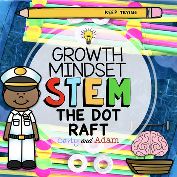 Preview of The Dot by Peter Reynolds Raft Builder Growth Mindset STEM Activity