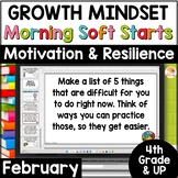 Growth Mindset Soft Start Activities: FEBRUARY 4th Grade and Up