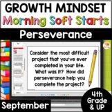 Growth Mindset Soft Starts Morning Meeting: September 4th 