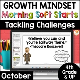 Growth Mindset Soft Starts Morning Meetings: October 4th G