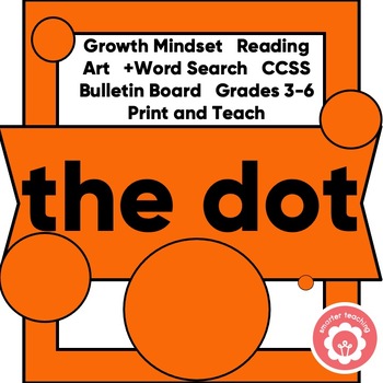 Preview of The Dot Growth Mindset Lesson Reading Art and Word Search CCSS Grades 3-6