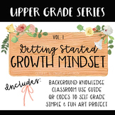 Growth Mindset - Getting Started: Vol. 1 UPPER GRADE SERIES