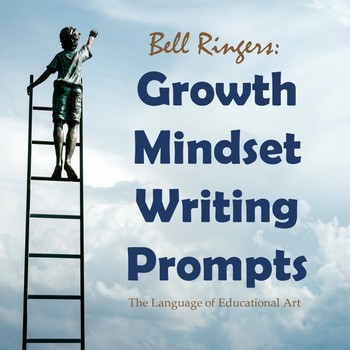 Preview of Growth Mindset Writing Prompts - Engage Students — Bell Ringer, PPT, Discussions