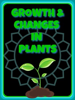Growth and Change in Plants by Two Ontario Teachers | TPT