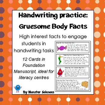 Preview of Gruesome Body Facts - Fun handwriting practice - Foundation Manuscript