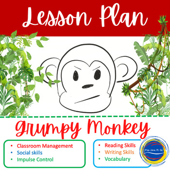 Preview of Grumpy Monkey by Suzzane Lang ESL and Classroom Management Lesson