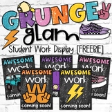 Grunge Glam Classroom Decor | Student Work Display - FREEBIE