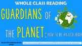 Guardians of the Planet: How to be an Eco-Hero - Whole Cla