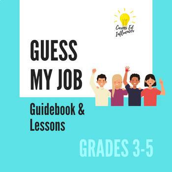 Preview of Guess My Job Event- Guidebook and Lessons