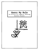 Guess My Rule: Game and Investigation for Algebraic Thinking