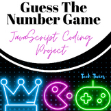 Guess The Number: JavaScript Coding Project & Rubric- Game
