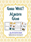 Guess What? Adjective Guessing Game