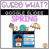 Guess What? Riddles (SPRING) - DIGITAL {Google Slides™/Cla
