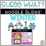 Guess What? Riddles (WINTER) - DIGITAL {Google Slides™/Cla