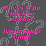 Guess Who Back to School Edition: First day ice breaker