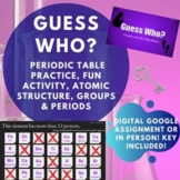 Guess Who? | Periodic Table Groups & Periods Atomic Struct