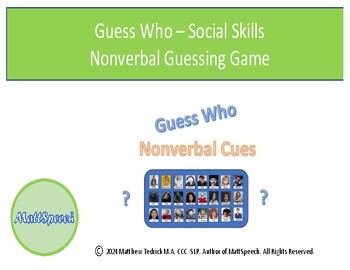 Preview of Guess Who - Social Skills - Nonverbal Guessing Game!
