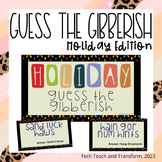 Guess the Gibberish-Holiday Edition