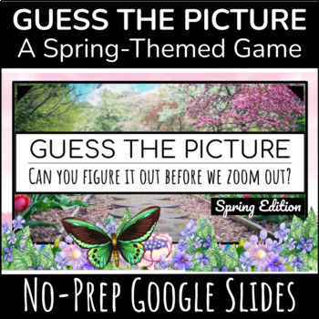 Preview of Guess the Picture Digital Google Slides | Spring Game