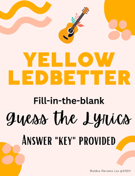 Preview of Guess the Song Lyrics: Yellow Ledbetter, using Music to teach ELA