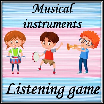 Preview of Guess the musical instrument  Listening game