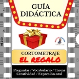 Guía Didáctica Cortometraje "El Regalo". Versión a color y