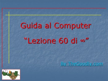 Preview of Guida al Computer: Lezione 60 - Il Sistema Operativo - Il Desktop Parte 2