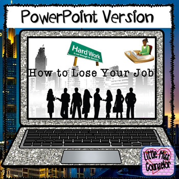 Preview of How To Lose Your Job: PowerPoint on Student Success & Soft Skills