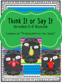 BUNDLE:  Guidance Lessons on "Think It or Say It", Grades K-6