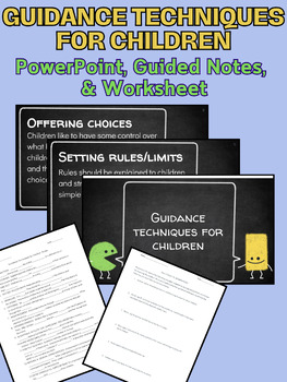 Preview of Guidance Techniques for Children - PowerPoint, Guided Notes, and Worksheet