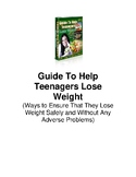 Guide To Help Teenagers Lose Weight, Ways to Ensure That T