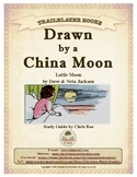 Guide for TRAILBLAZER Book: Drawn by a China Moon