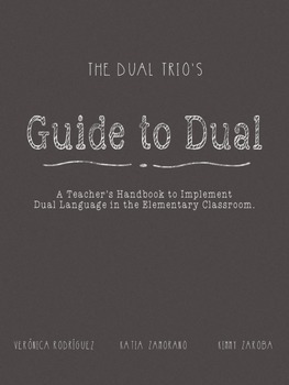 Preview of Guide to Dual:   How to Implement Dual Language in the Elementary Classroom