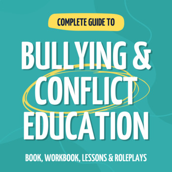 Preview of Bullying & Conflict Education, Social Emotional Skills Lessons & Workbooks