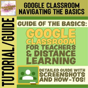 Preview of Guide to the Basics of Google Classroom for Teachers for Distance Learning!