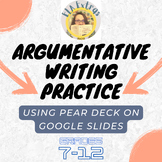 Guided Argumentative Writing Practice (PearDeck on *Google