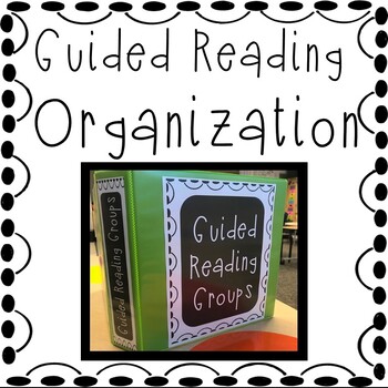 Preview of Guided Reading Organization