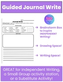 Guided Journal Write: Independent Writing with Scaffolding