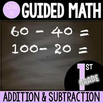 Preview of Guided Math 1st Grade - Addition and Subtraction within 100