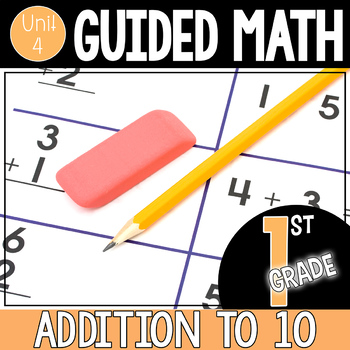 Preview of Guided Math 1st Grade - Addition to 10
