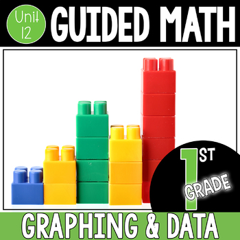 Preview of Guided Math 1st Grade - Graphing and Data