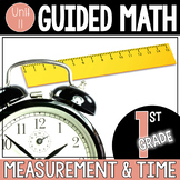 Guided Math 1st Grade - Measurement and Telling Time