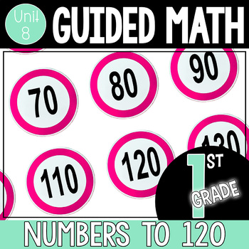 Preview of Guided Math 1st Grade - Numbers to 120